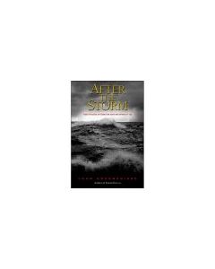 After the Storm- True Stories of Disaster & Recovery at Sea