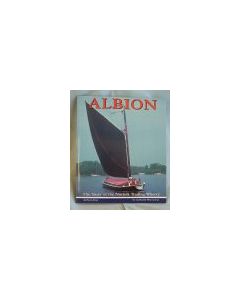 Albion - The Story of the Norfolk Trading Wherry